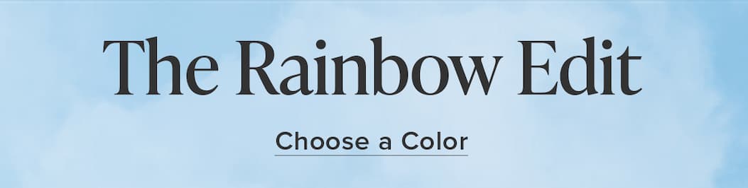 The Rainbow Edit. Choose a color