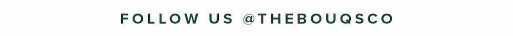 Follow Us @TheBouqsCo