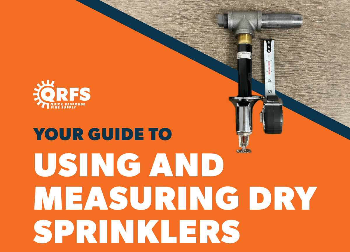Dry Sprinkler Guide How to Measure It Correctly Quick Response Fire