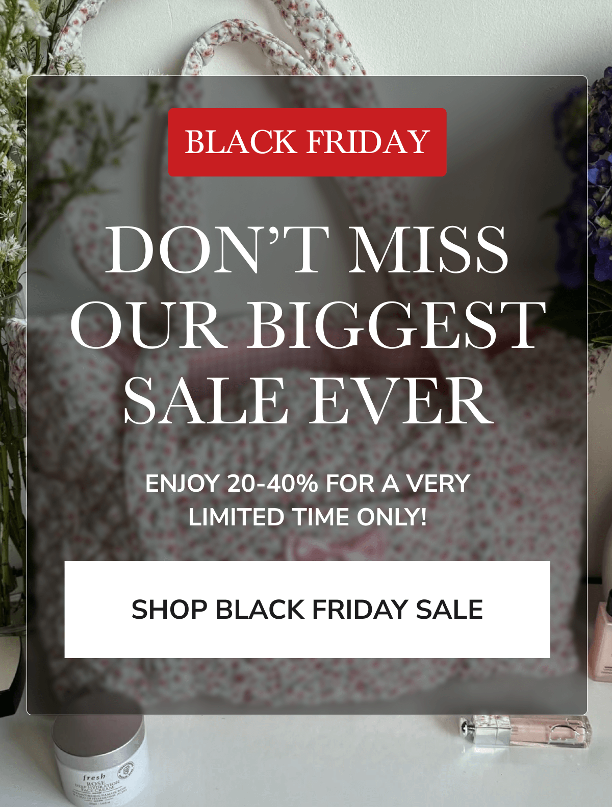 THE SALE CONTINUES ALL WEEKEND ENJOY 20-40% BETWEEN YOUR WEEKEND ADVENTURES.