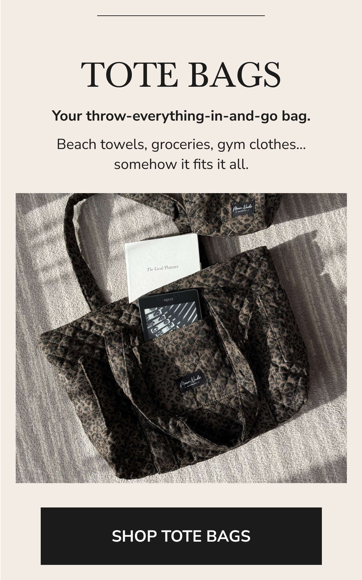 Tote bag - Your throw-everything-in-and-go bag.