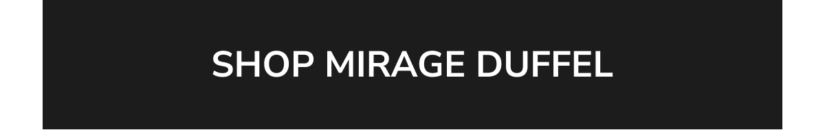 SHOP MIRAGE DUFFEL