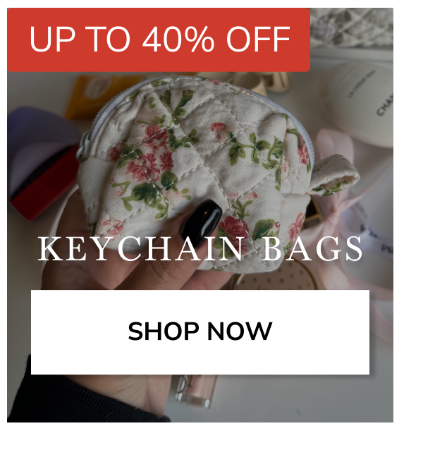 UP TO 40% OFF KEYCHAIN BAGS SHOP NOW