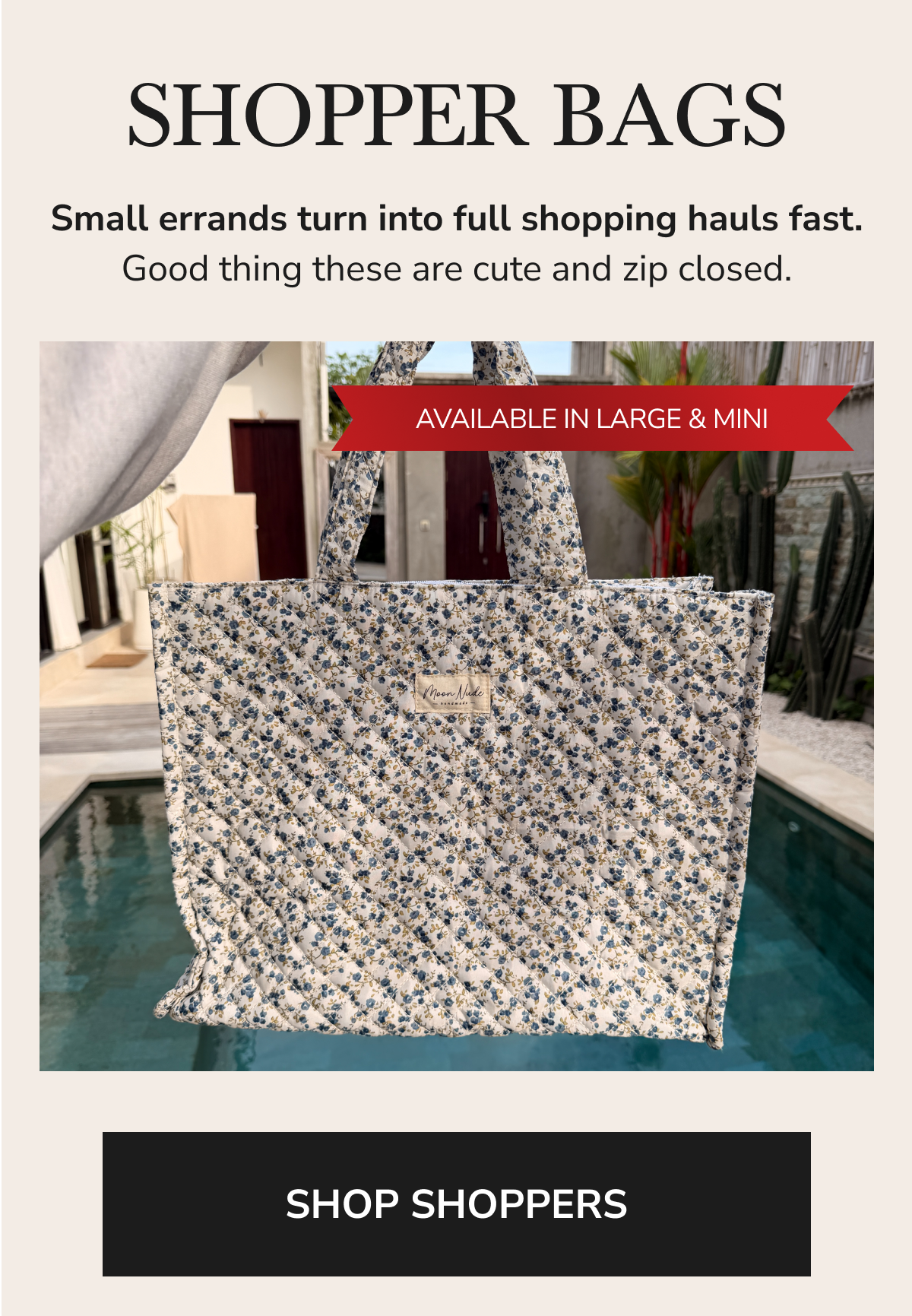 Shopper bags - available in large and mini sizes - small errands turn into full shopping hauls fast