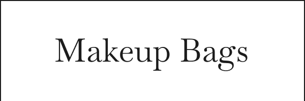 Makeup Bags