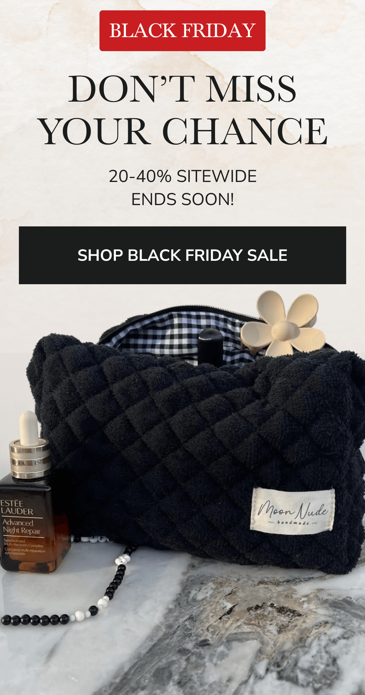 BLACK FRIDAY DON'T MISS YOUR CHANCE LAST CHANCE TO SAVE 20-40% SITEWIDE SHOP NOW