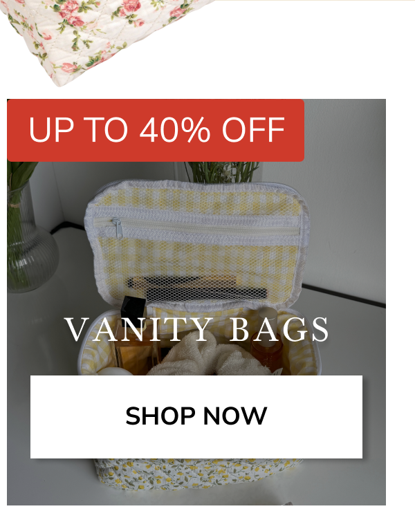 UP TO 40% OFF VANITY BAGS SHOP NOW