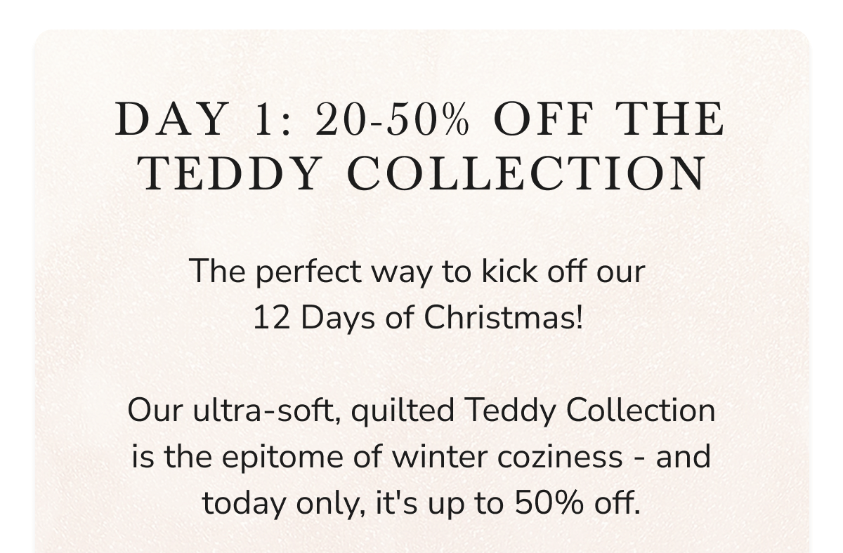 20-50% OFF THE TEDDY COLLECTION
