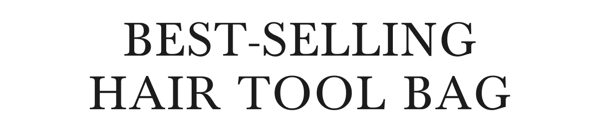 BEST-SELLING HAIR TOOL BAG