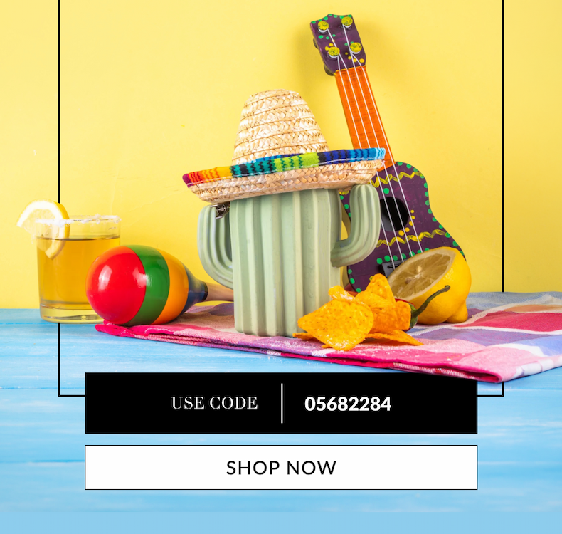 Feliz Cinco de Mayo Free shipping + 10% off any order Use Code: 05682284