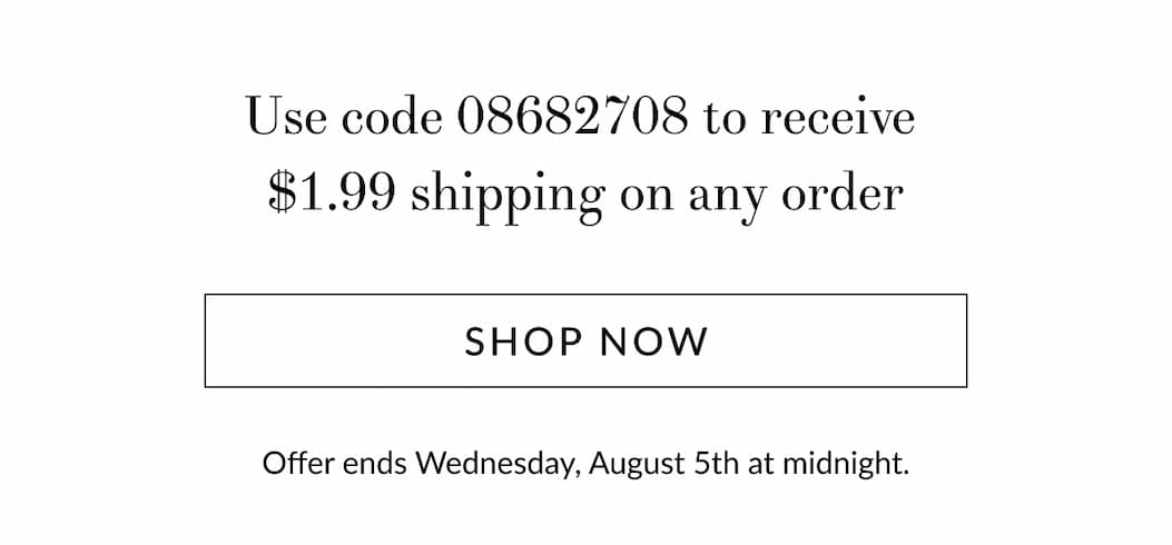 $1.99 shipping on any order [Click here to Shop now]
