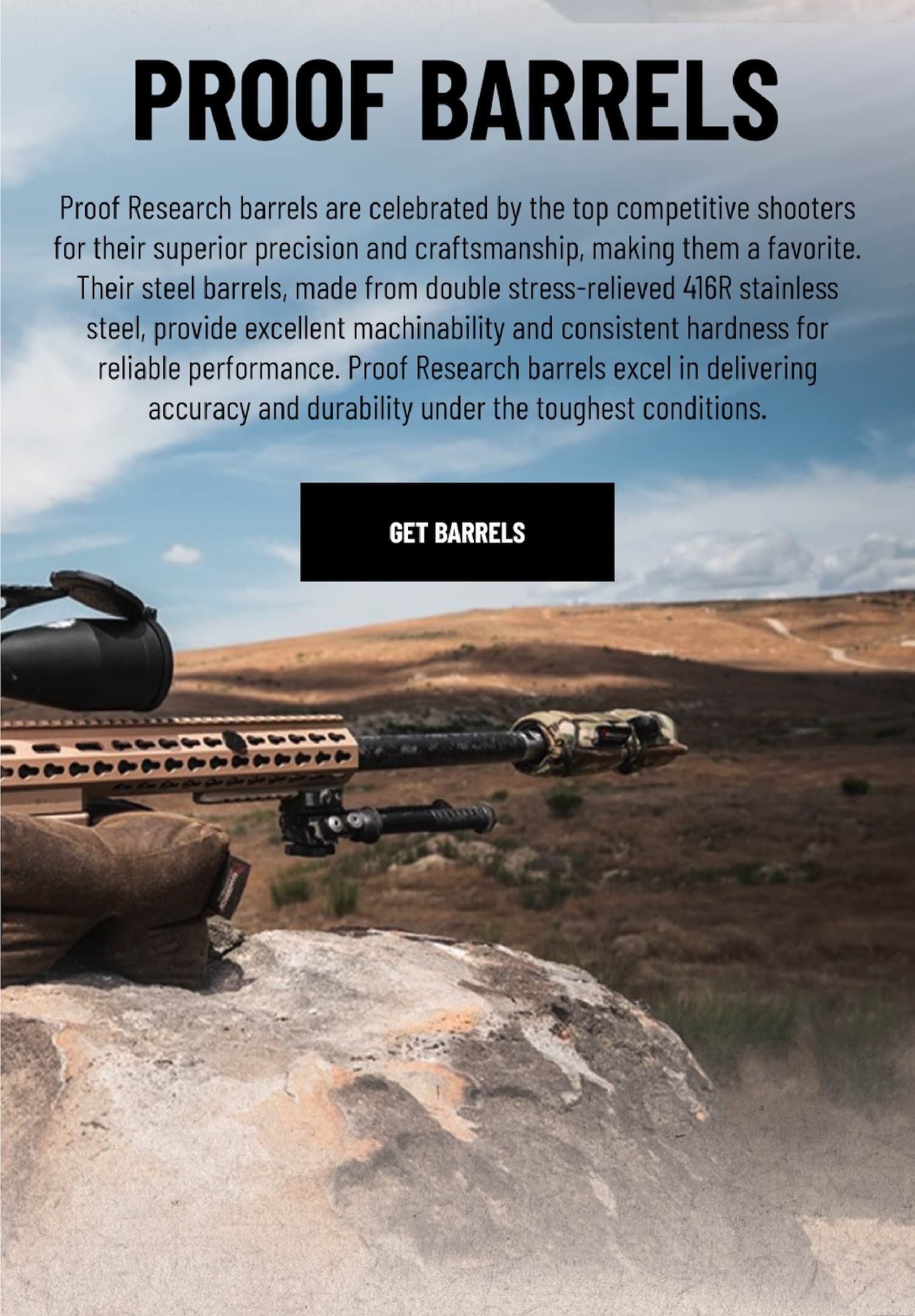 Proof Barrels - Proof Research barrels are celebrated by the top competitive shooters for their superior precision and craftsmanship, making them a favorite. Their steel barrels, made from double stress-relieved 416R stainless steel, provide excellent machinability and consistent hardness for reliable performance. Proof Research barrels excel in delivering accuracy and durability under the toughest conditions. - Get Barrels