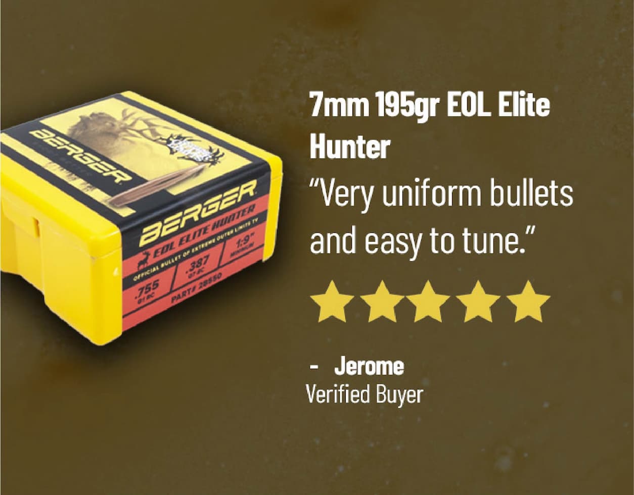 7mm 195gr EOL Elite Hunter - "Very uniform bullets and easy to tune." Jerome, verified buyer