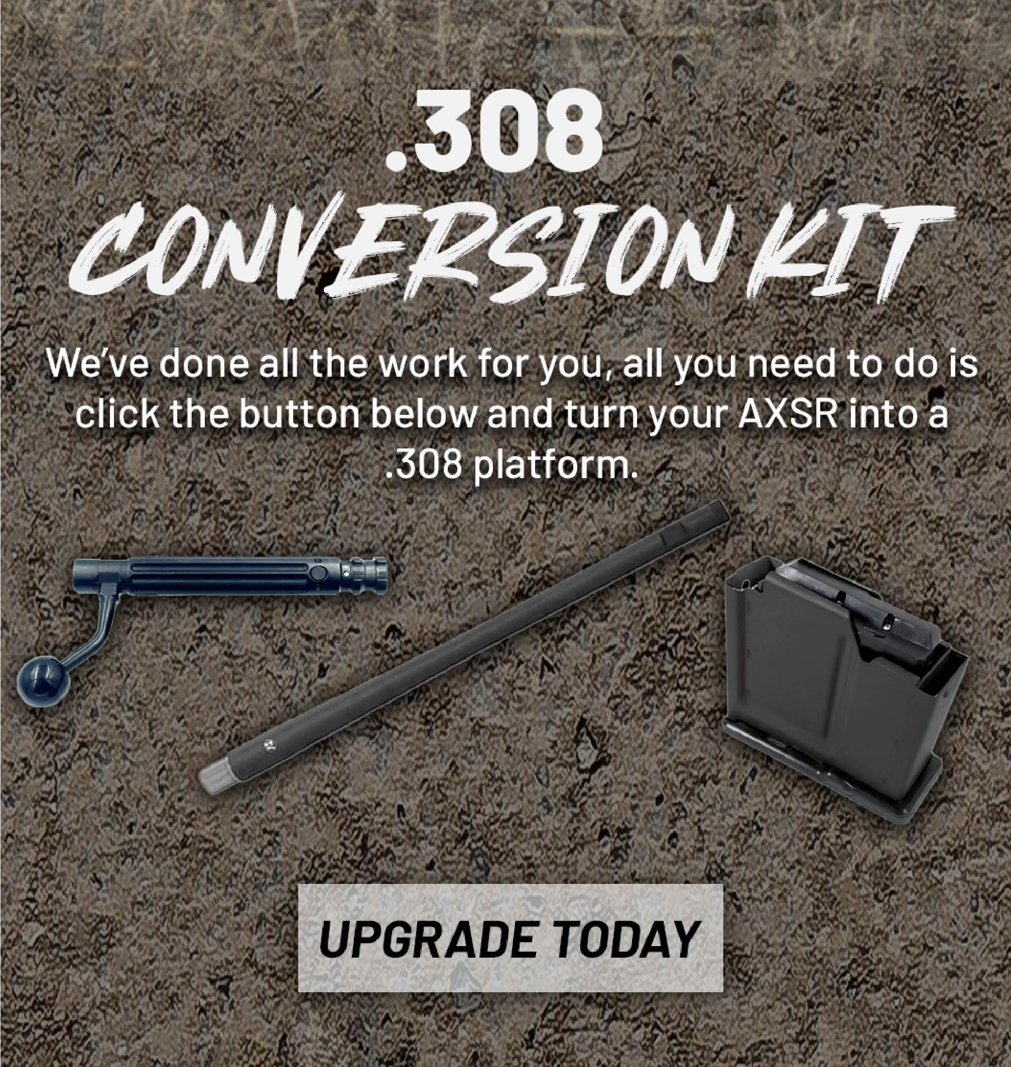 .308 Conversion Kit