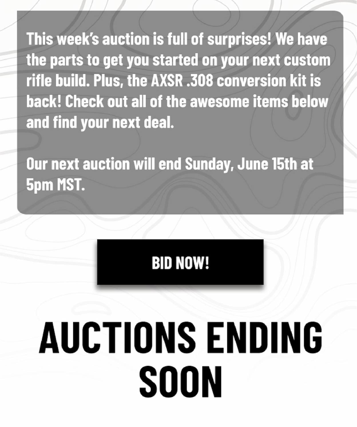 This week's auction is full of surprises! We have the parts to get you started on your next custom rifle build. Plus, the AXSR .308 conversion kit is back! Check out all of the awesome items below and find your next deal.  Our next auction will end Sunday, June 15th at 5pm MST.  - Bid Now - Auctions Ending Soon