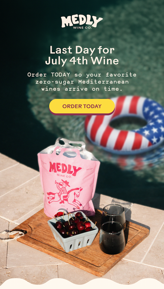 Last day for July 4th wine! 