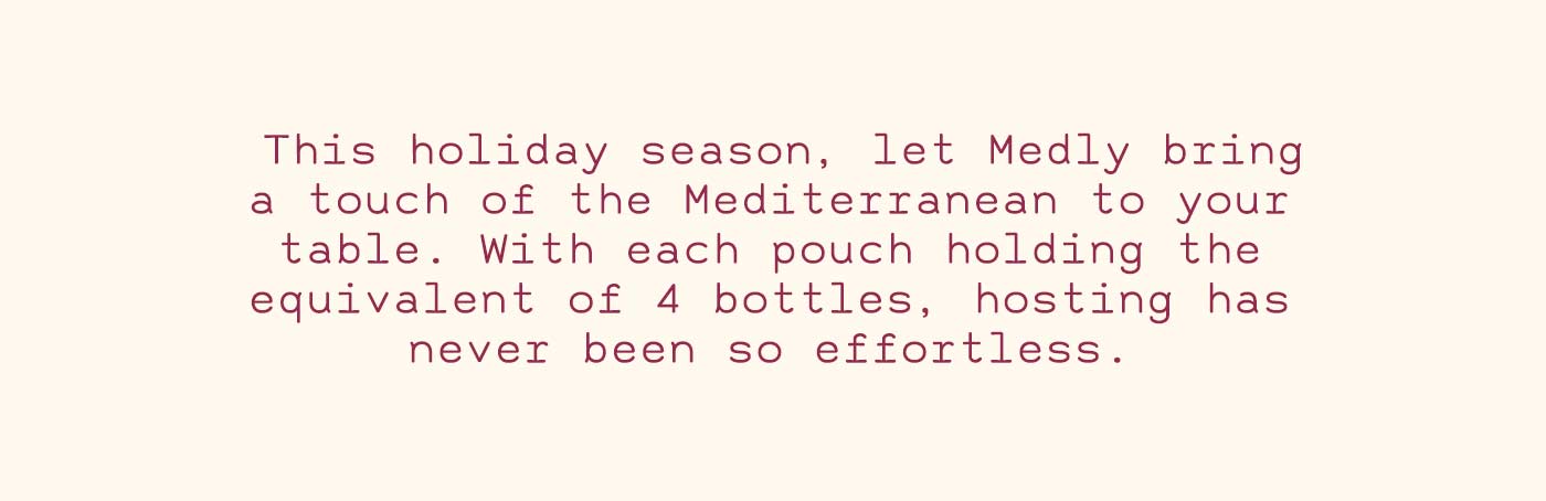 This holiday season, let Medly bring a touch of the Mediterranean to your table... 