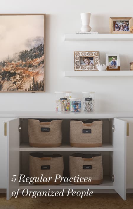 5 Regular Practices for Organized People