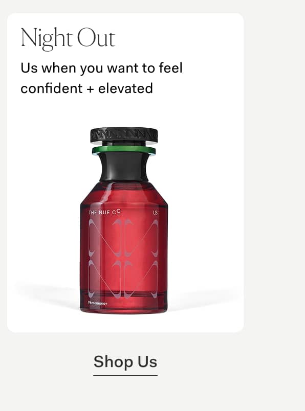 Night | us when you want to feel confident + elevated >> Shop Us