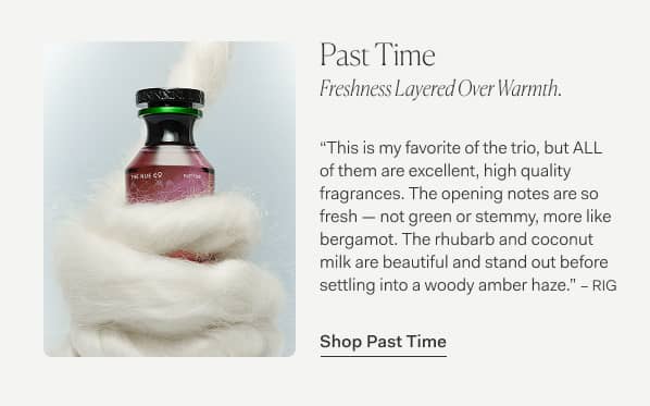 Past Time |  Freshness Layered Over Warmth
