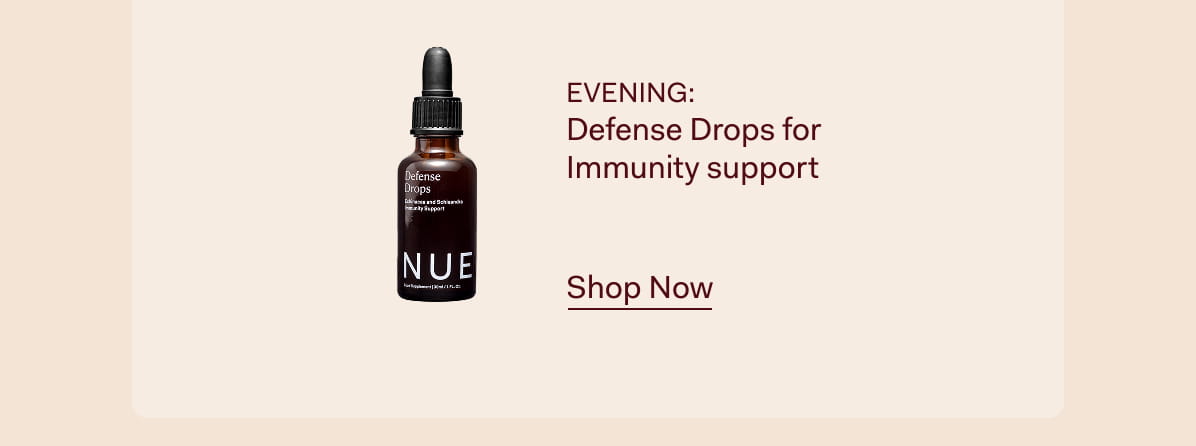 Evening: Defense Drops for Immunity support