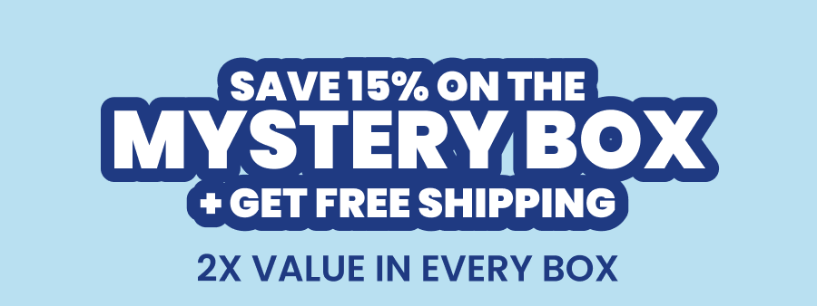 SAVE 15% ON THE MYSTERY BOX + GET FREE SHIPPING