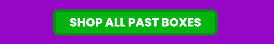 shop ALL PAST BOXES