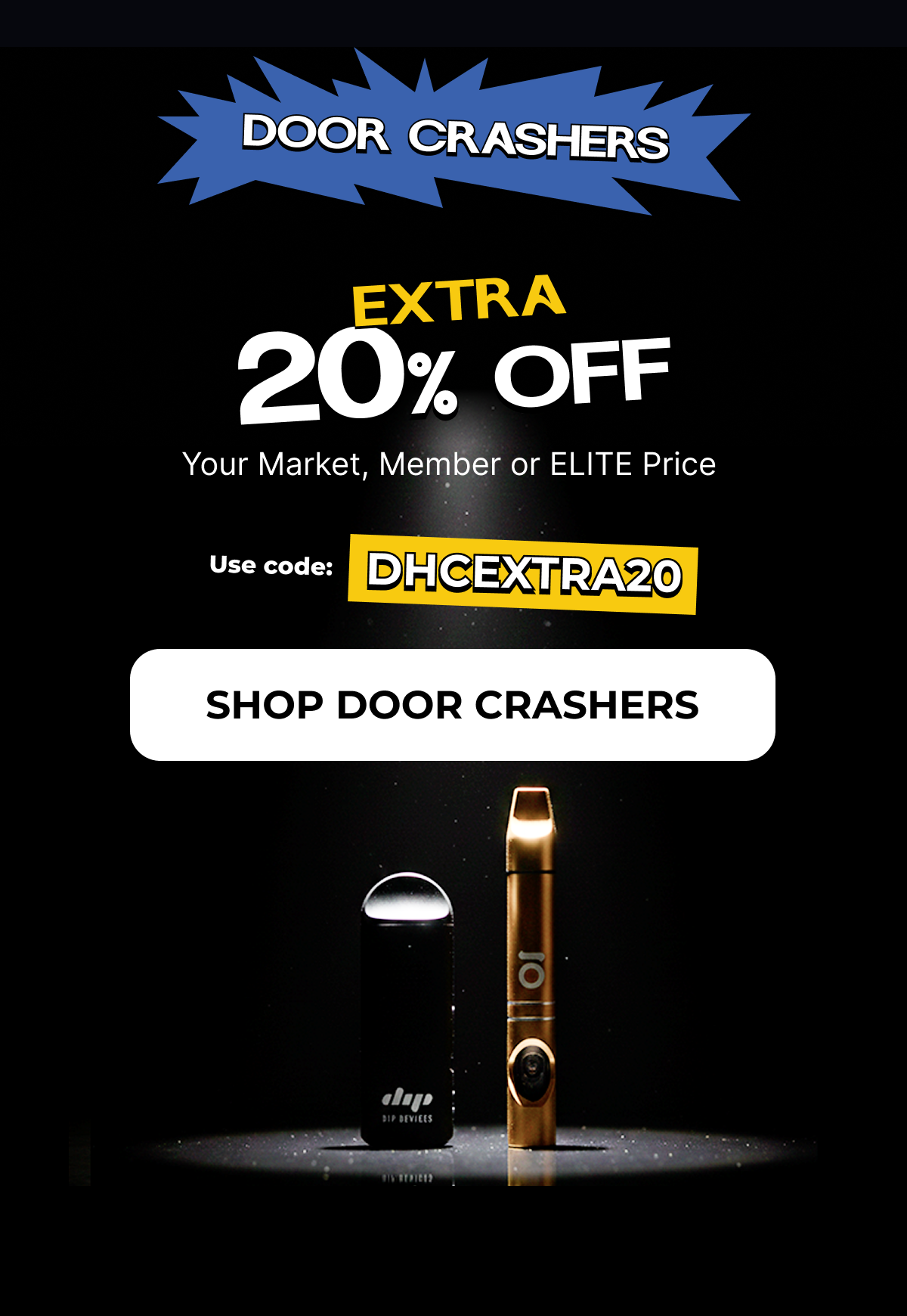 Shop door crashers