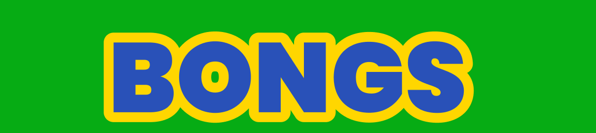 BONGS