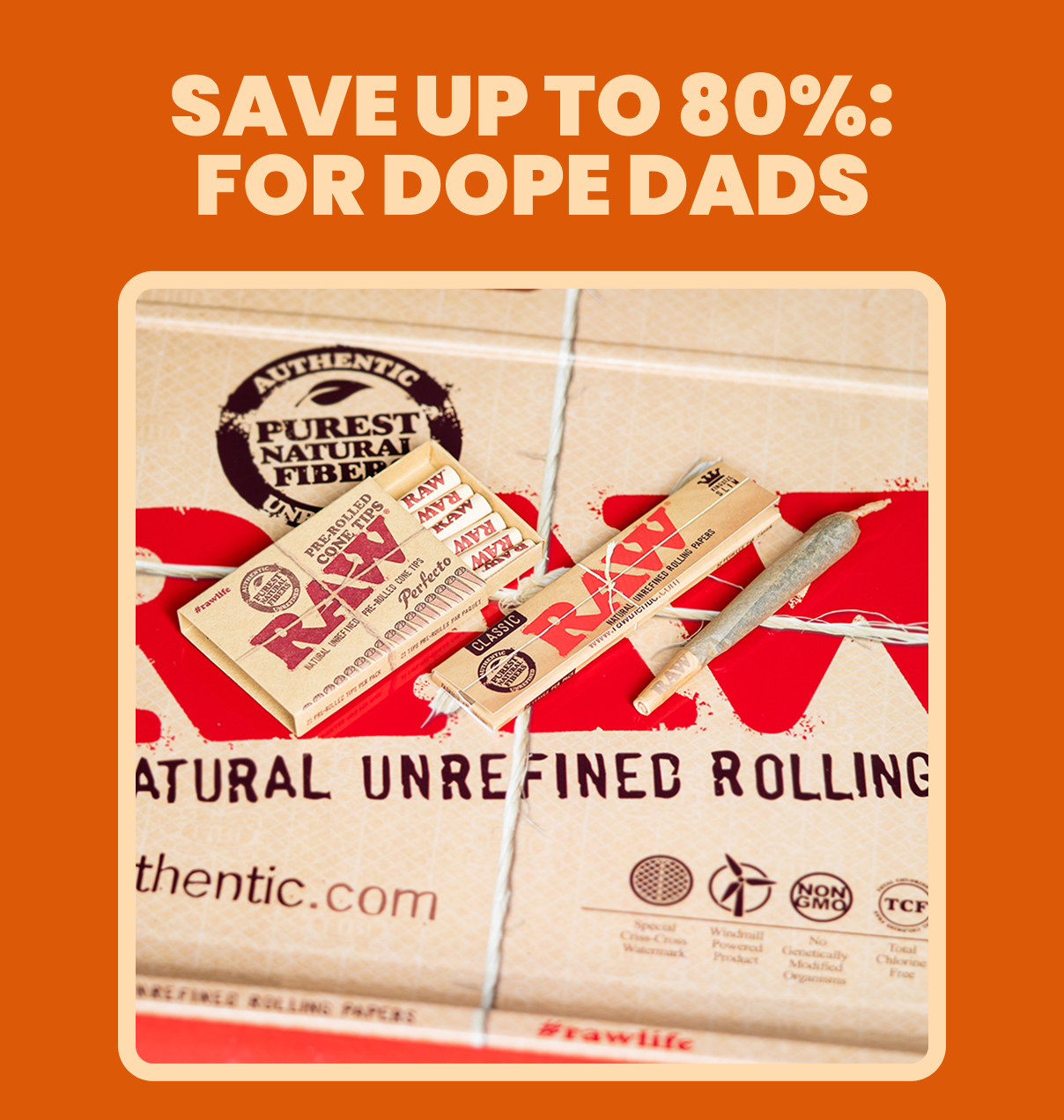 SAVE UP TO 80%: FOR DOPE DADS 