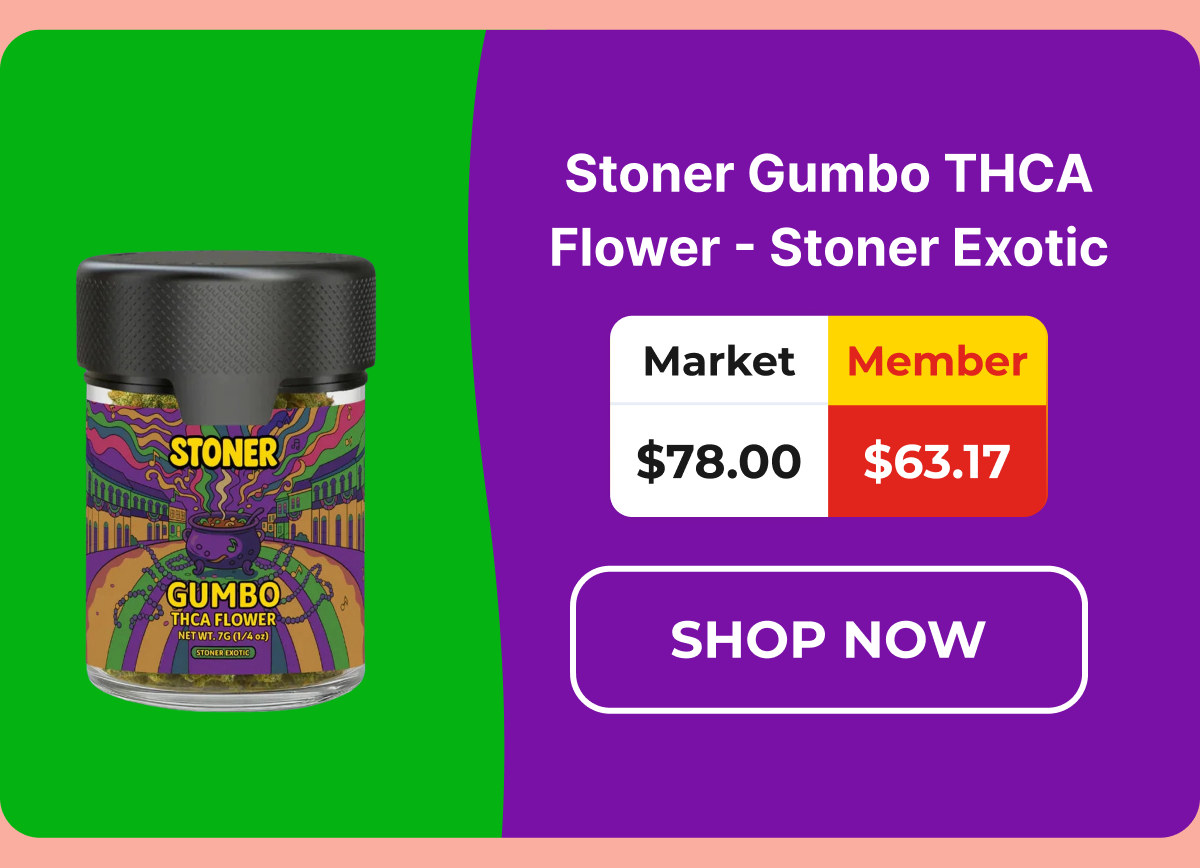 Stoner Gumbo THCA Flower - Stoner Exotic