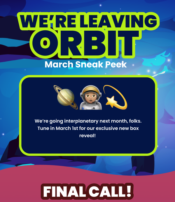 WE'RE LEAVING ORBIT