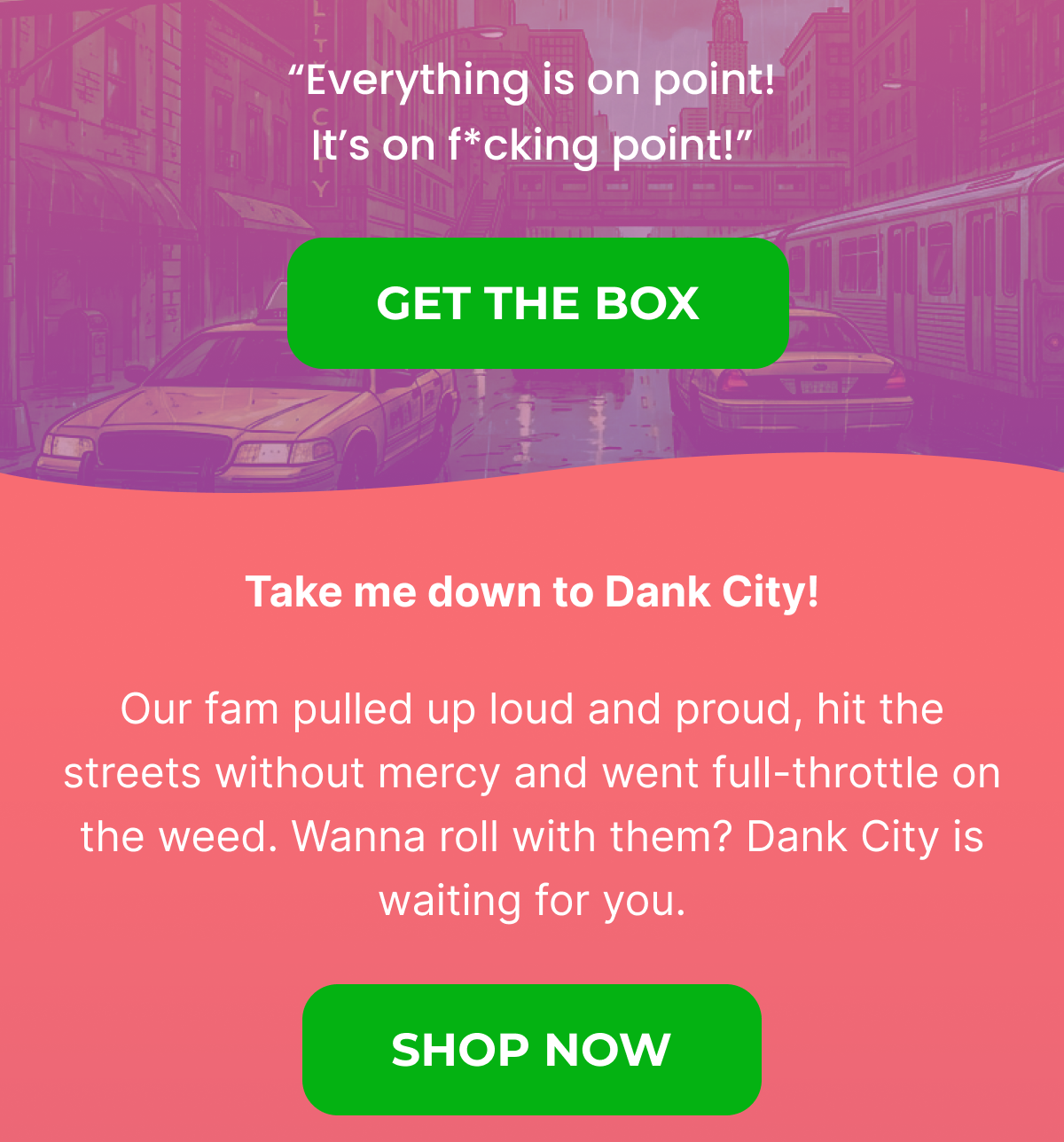 Get The Box : they hit dank city