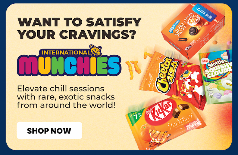 SHOP NOW : INTERNATIONAL MUNCHIES