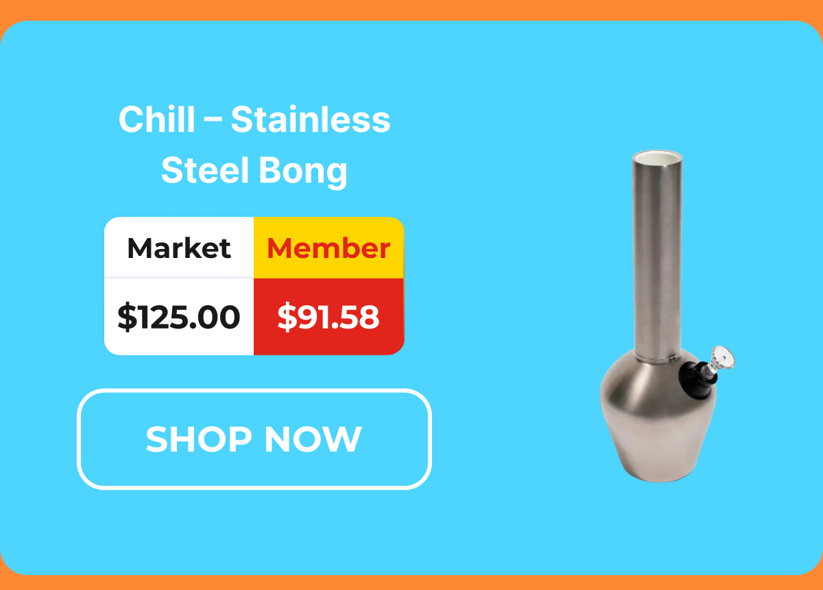 Chill - Stainless Steel Bong