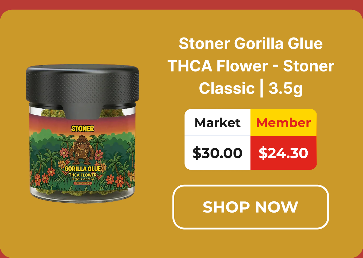 Stoner Gorilla Glue THCA Flower - Stoner Classic | 3.5g