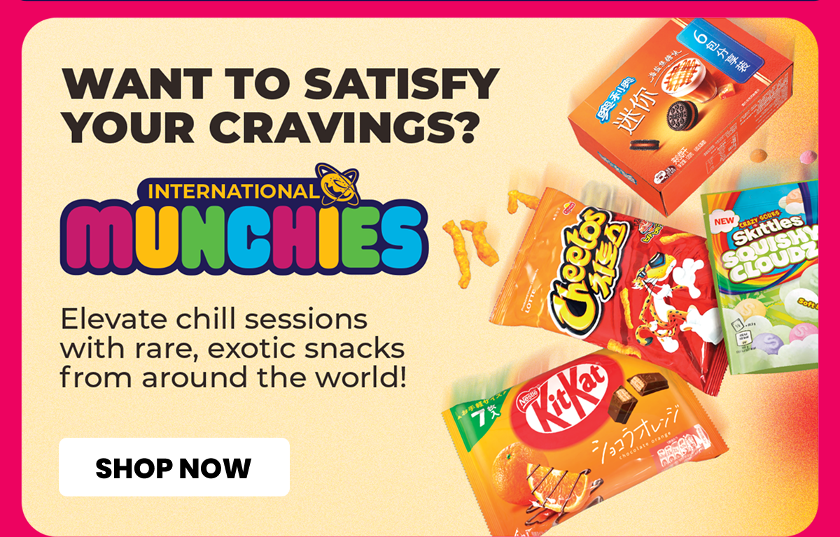 INTERNATIONAL MUNCHIES
