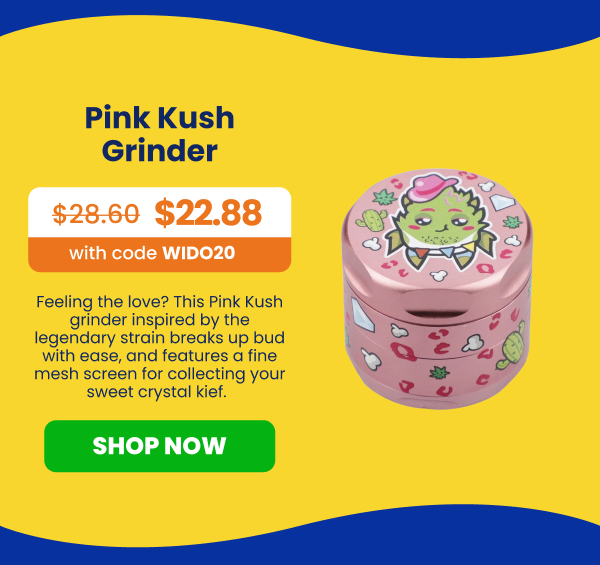 Pink Kush Grinder