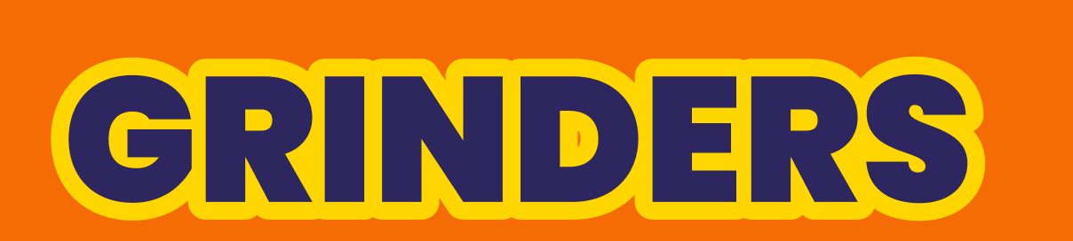 GRINDERS