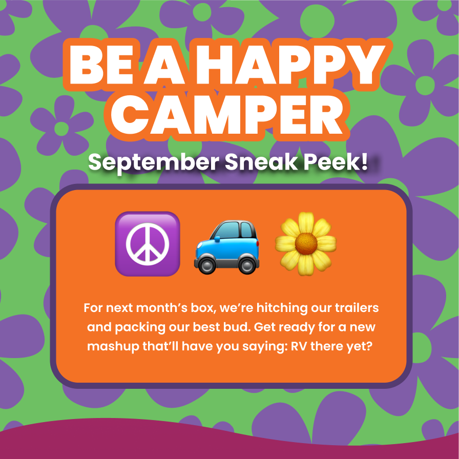 BE A HAPPY CAMPER