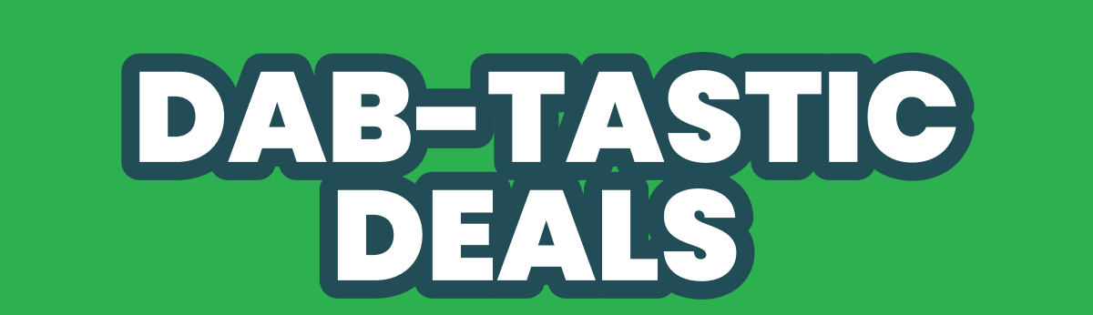 DAB-TASTIC DEALS