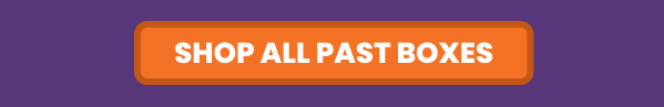 shop ALL PAST BOXES