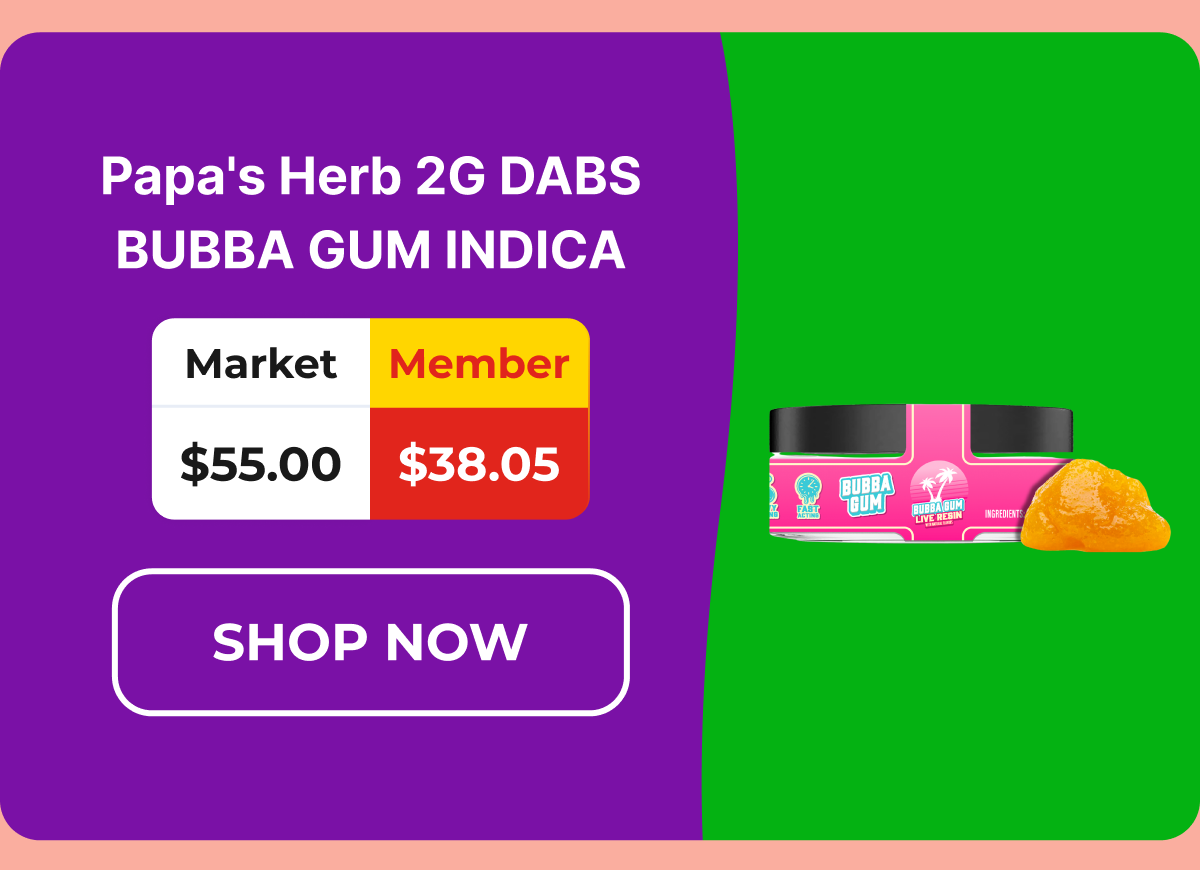 Papa's Herb 2G DABS BUBBA GUM INDICA