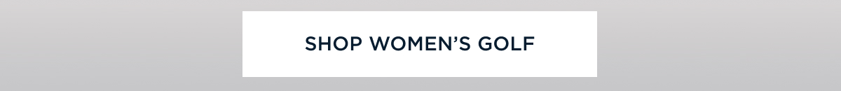 Golf Style, Everywhere You Go | Shop Women's Golf