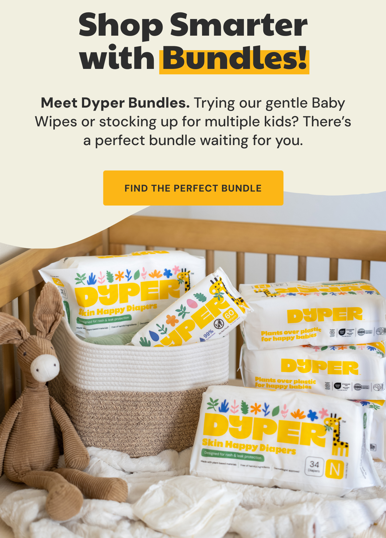 Shop Smarter with Bundles | Meet Dyper Bundles. Trying our gentle Baby Wipes or stocking up for multiple kids? There's a perfect bundle waiting for you. 