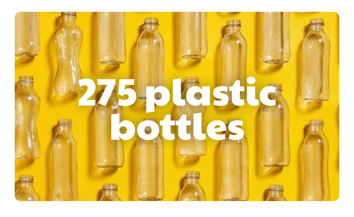 275 Plastic Bottles
