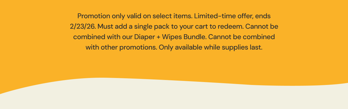 Promotion only valid on select items. Limited-time offer, ends 2/23/26.