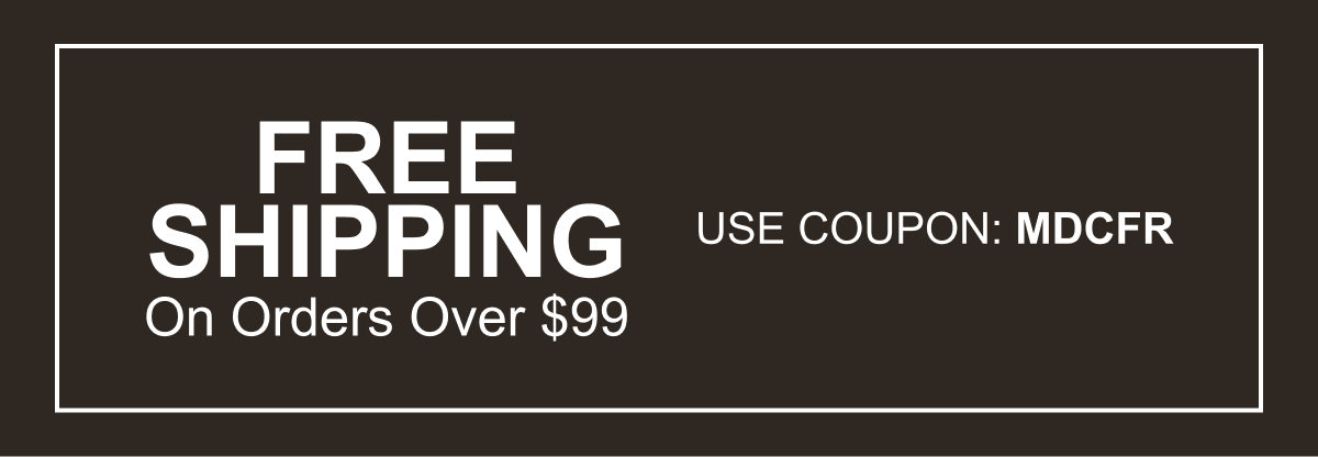 Free Shipping On Orders Over $99 | Use Coupon: MDCFR