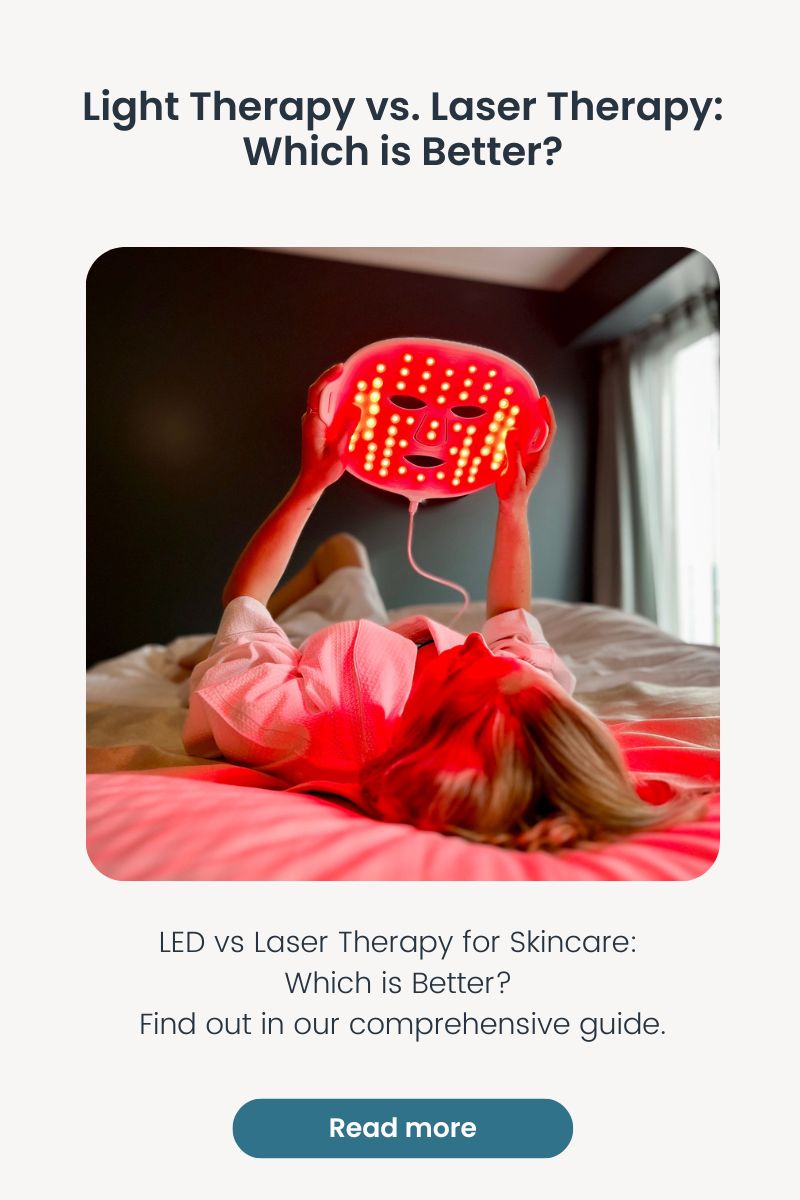 Light Therapy vs. Laser Therapy Which is Better? Led Esthetics