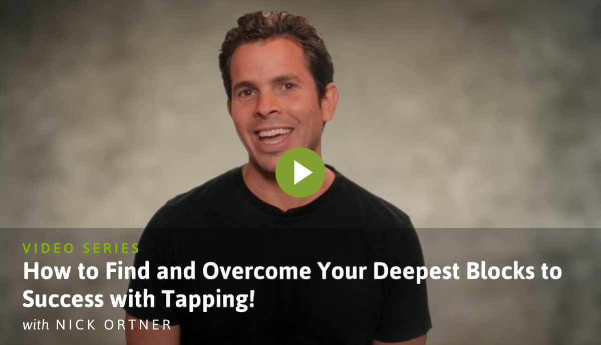 How to Find and Overcome Your Deepest Blocks to Success with Tapping!